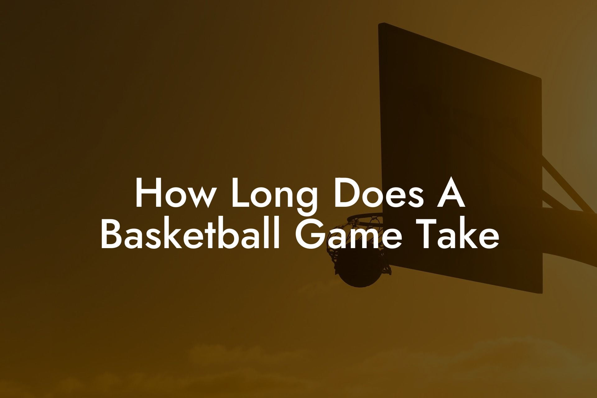 How Long Does A Basketball Game Take Coach Alex Basketball