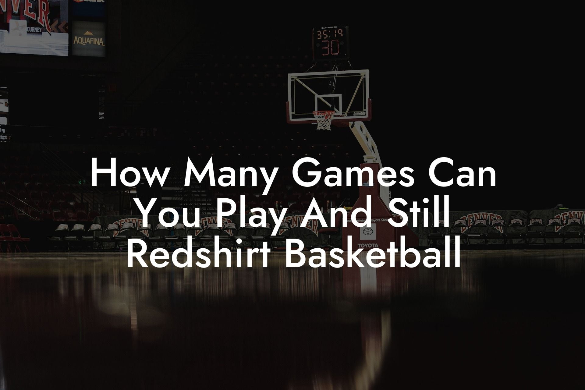 How Many Games Can You Play And Still Redshirt Basketball Coach Alex