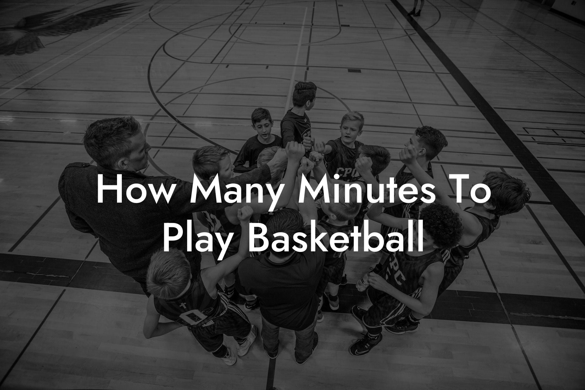 How Many Minutes To Play Basketball Coach Alex Basketball