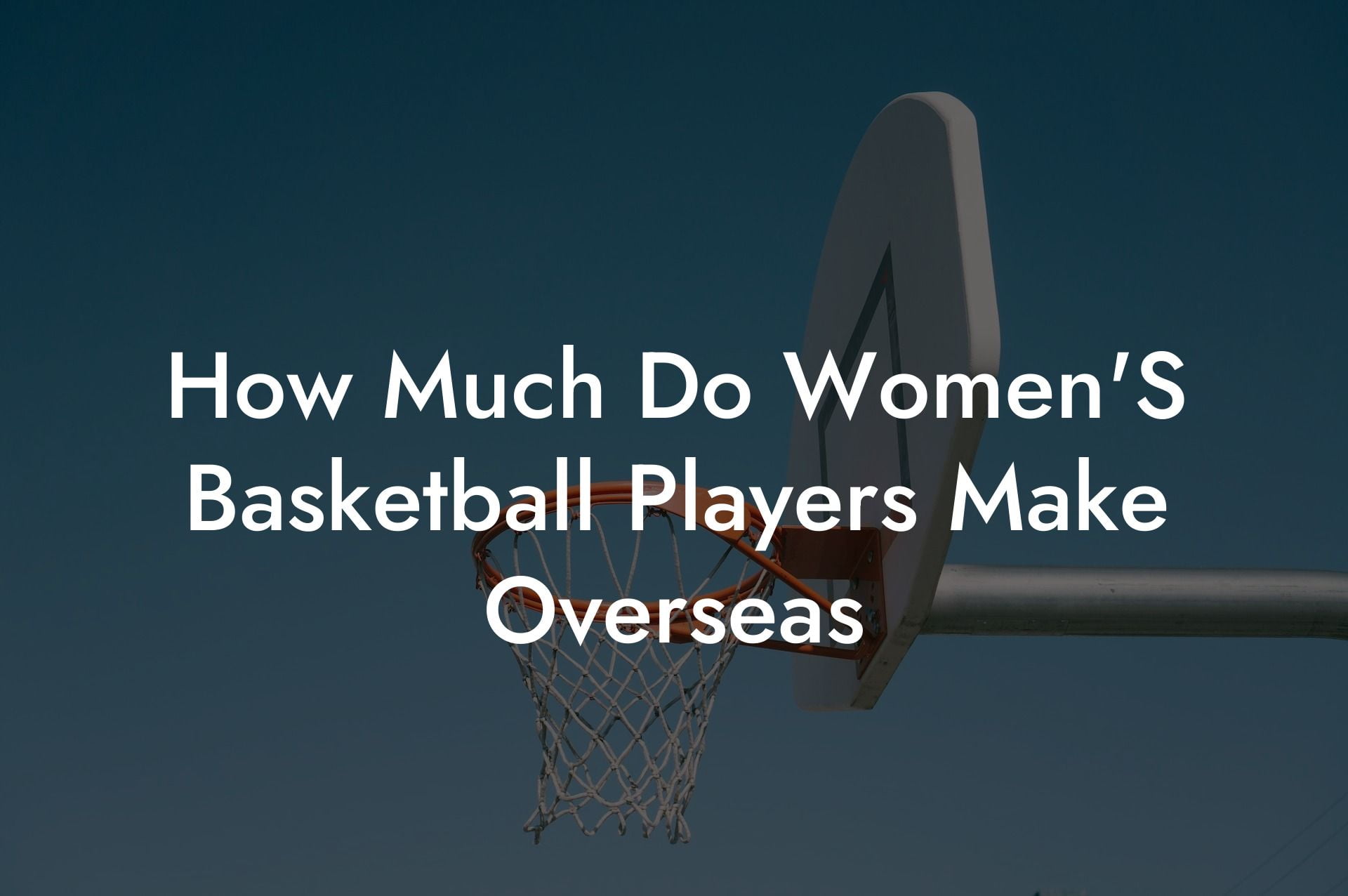 How Much Do Women'S Basketball Players Make Overseas Coach Alex Basketball