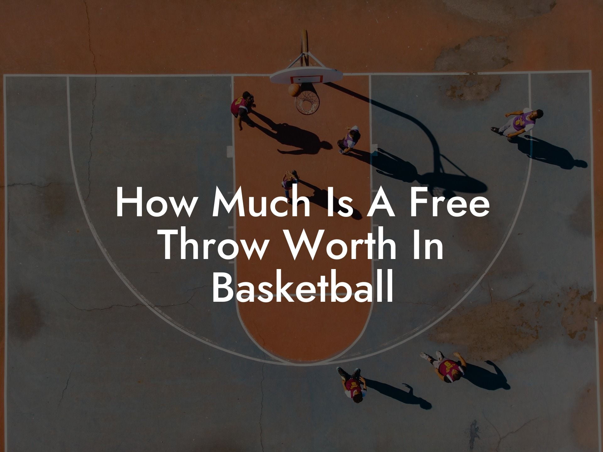 How Much Is A Free Throw Worth In Basketball Coach Alex Basketball