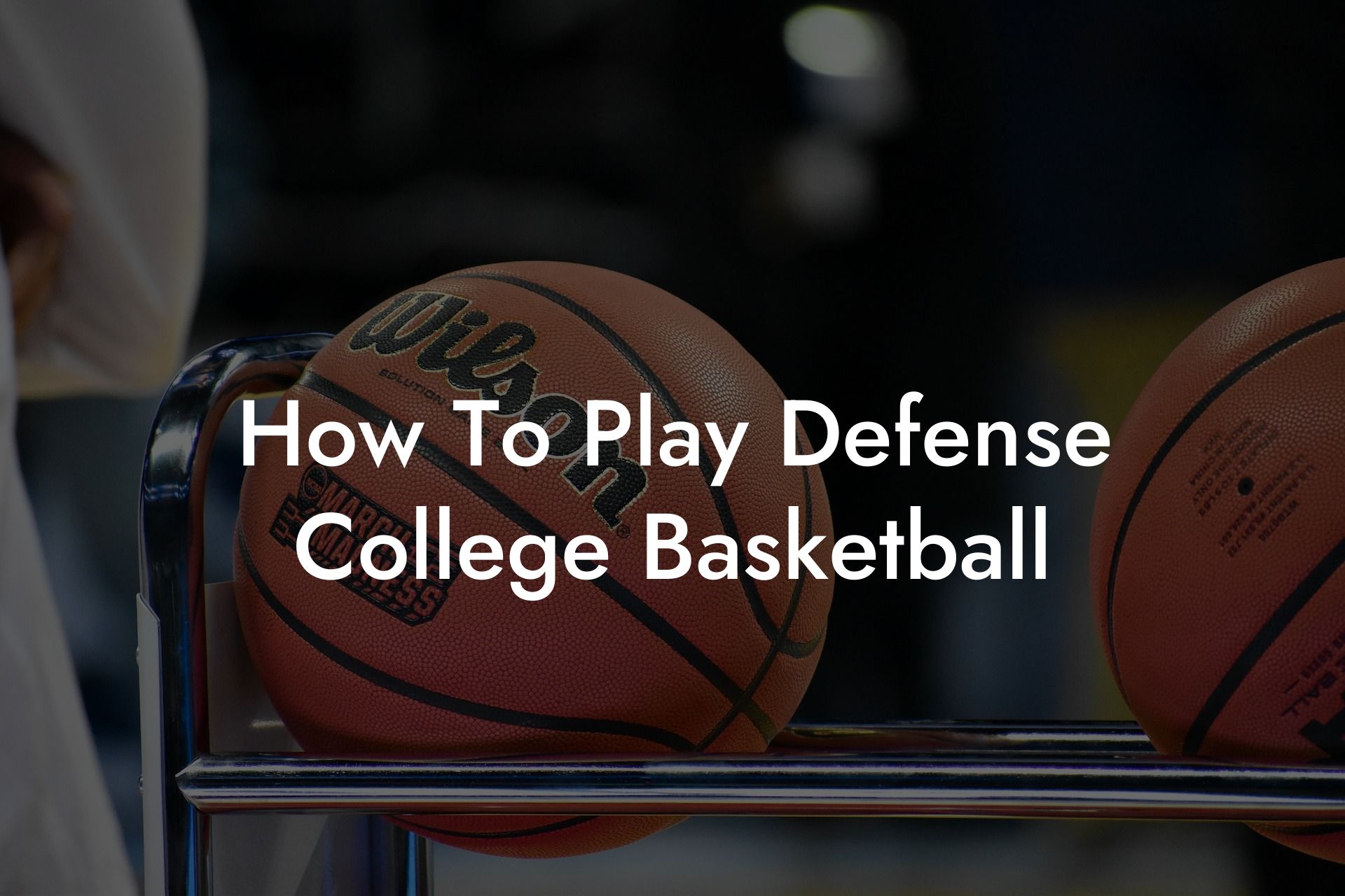 How To Play Defense College Basketball Coach Alex Basketball
