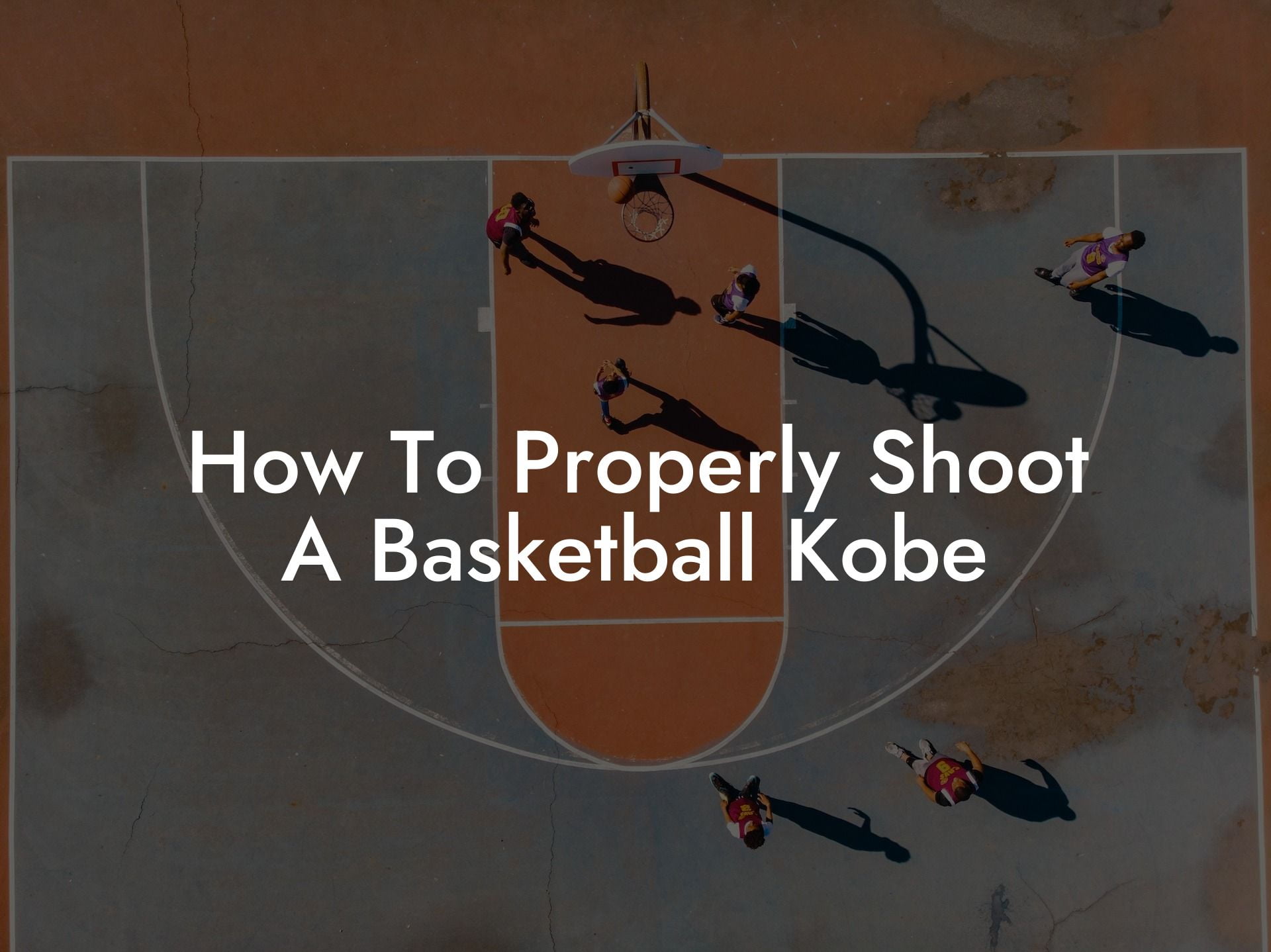 How To Properly Shoot A Basketball Kobe Coach Alex Basketball