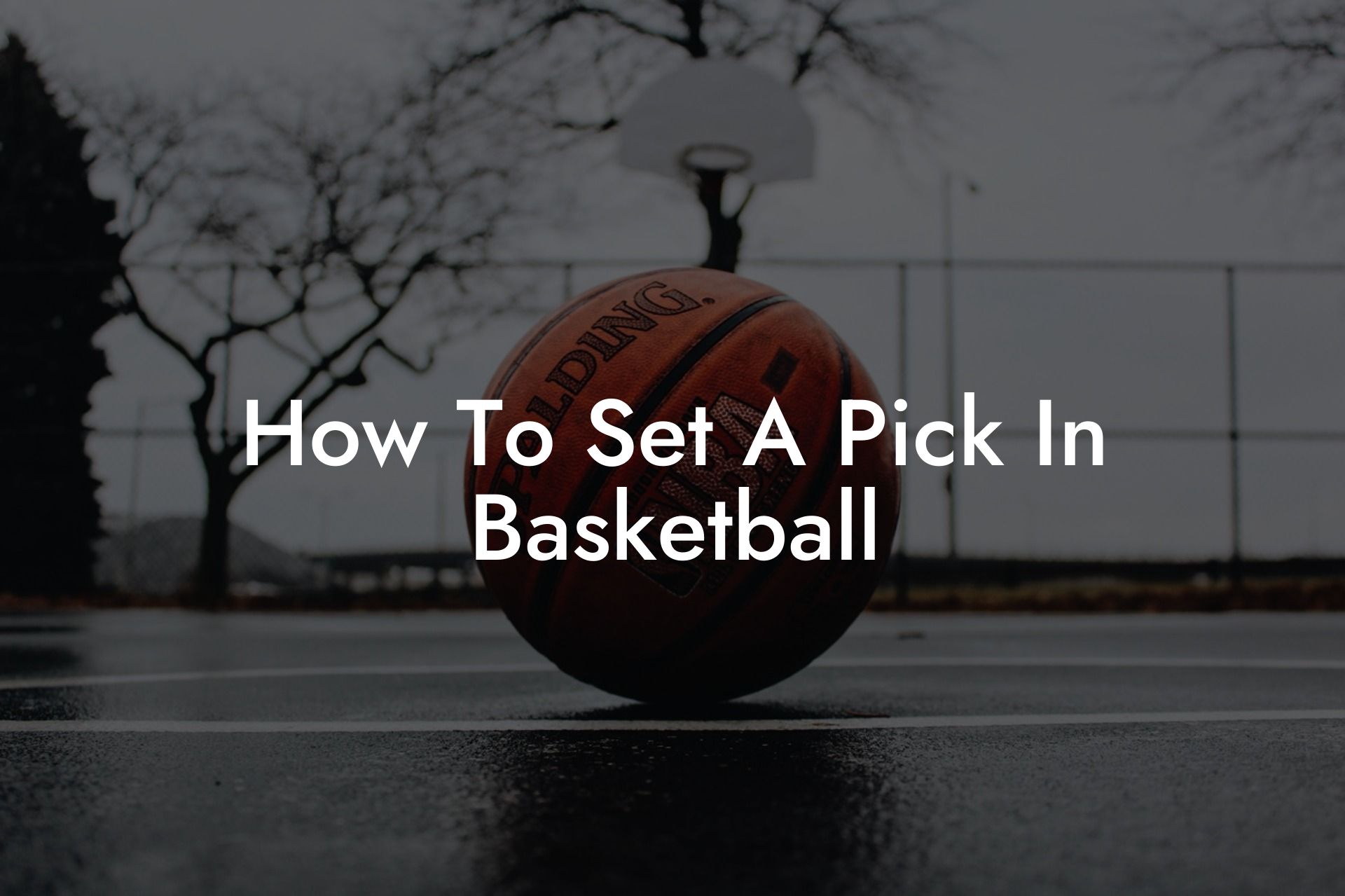 How To Set A Pick In Basketball Coach Alex Basketball Coaching & Advice
