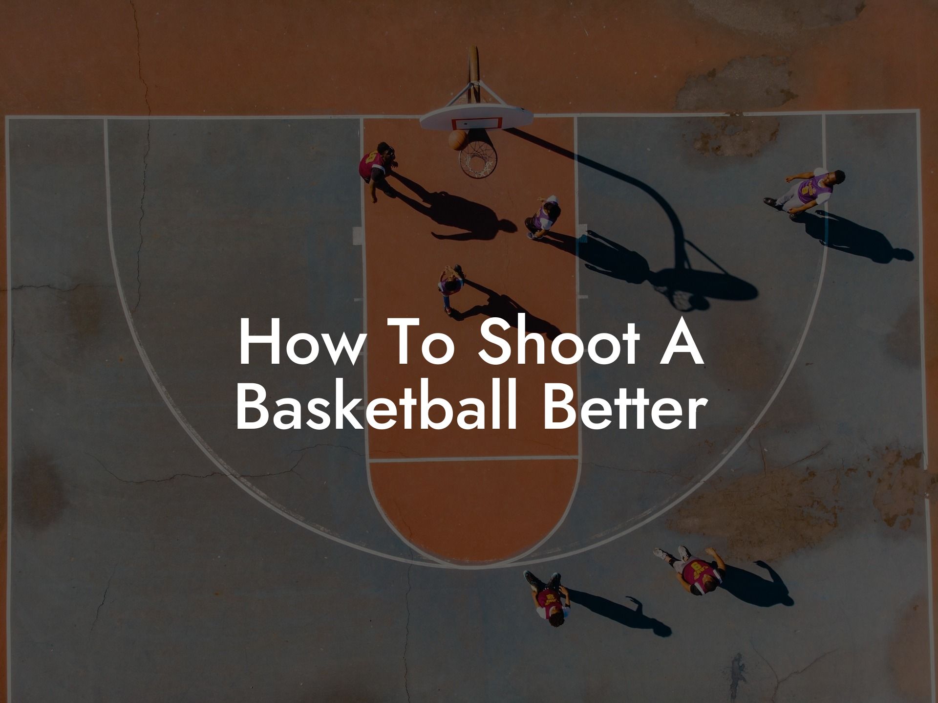 How To Shoot A Basketball Better Coach Alex Basketball