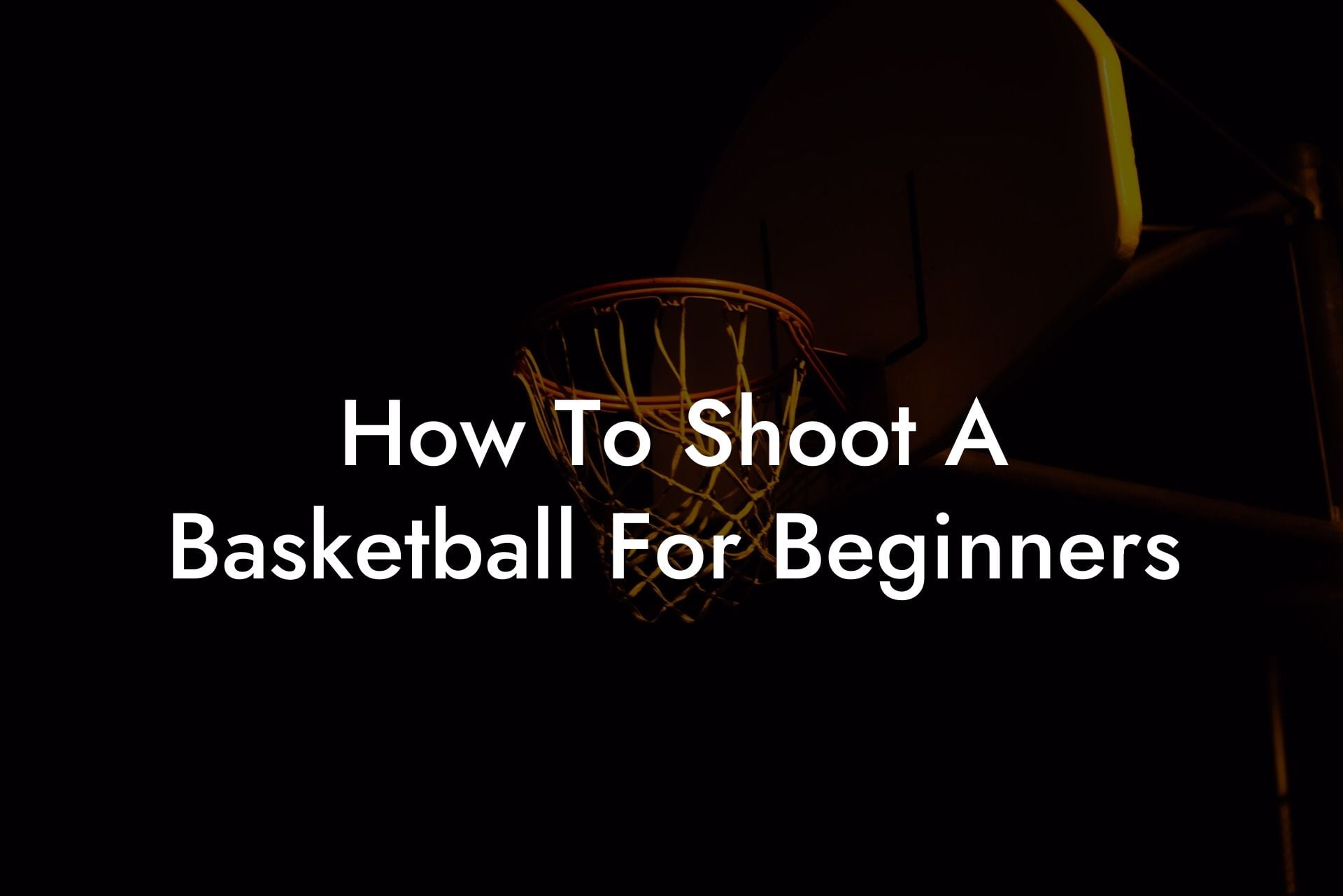 How To Shoot A Basketball For Beginners Coach Alex Basketball