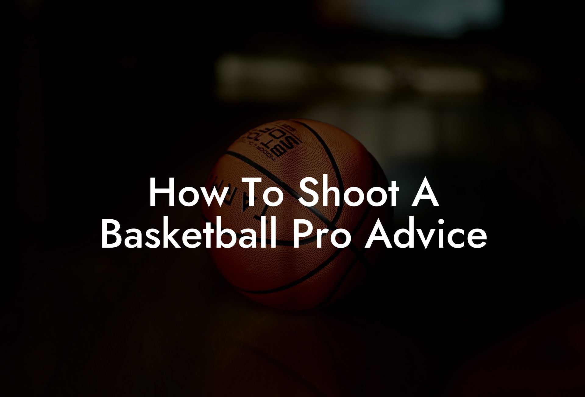 How To Shoot A Basketball Pro Advice - Coach Alex Basketball