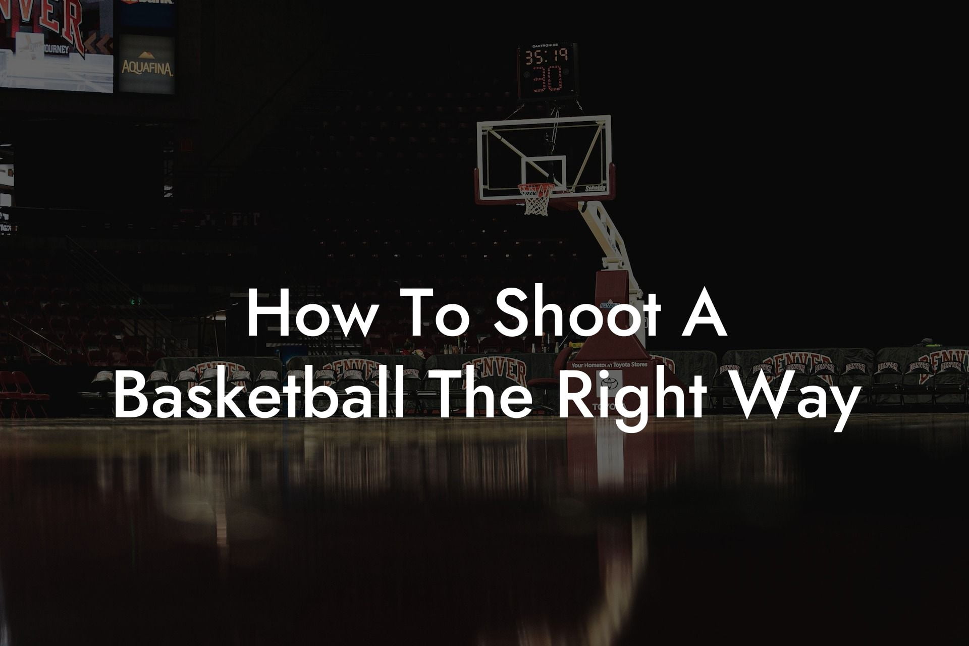 How To Shoot A Basketball The Right Way Coach Alex Basketball