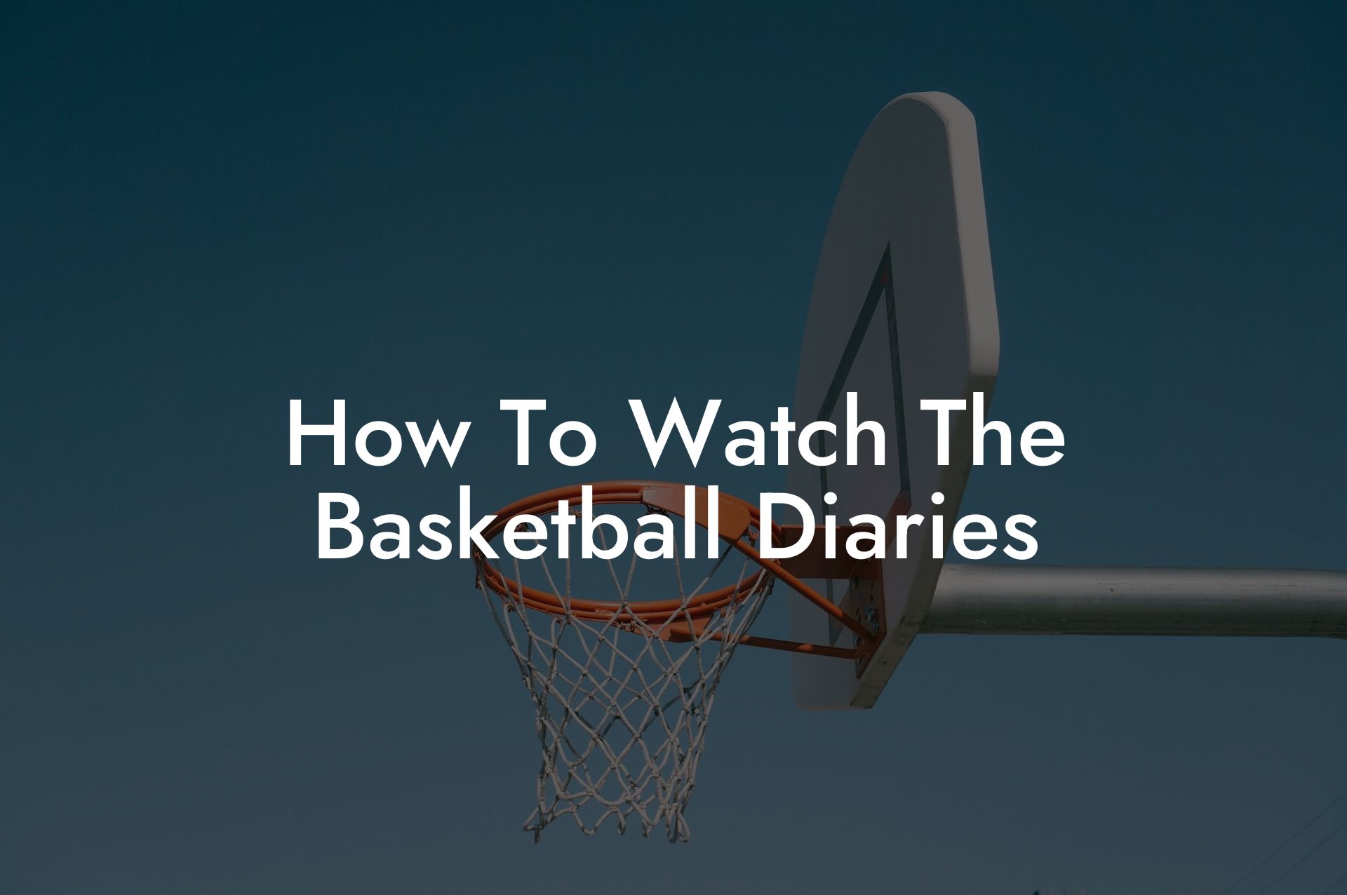 How To Watch The Basketball Diaries Coach Alex Basketball
