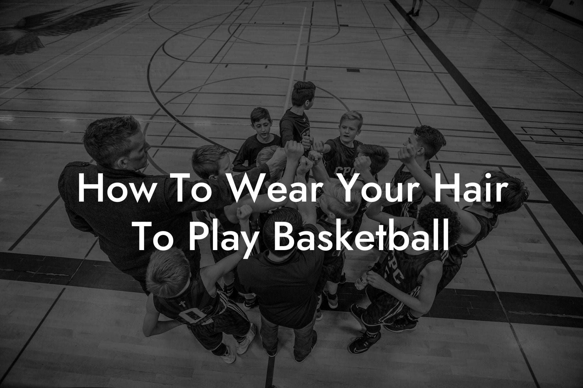 How To Wear Your Hair To Play Basketball Coach Alex Basketball Coaching & Advice