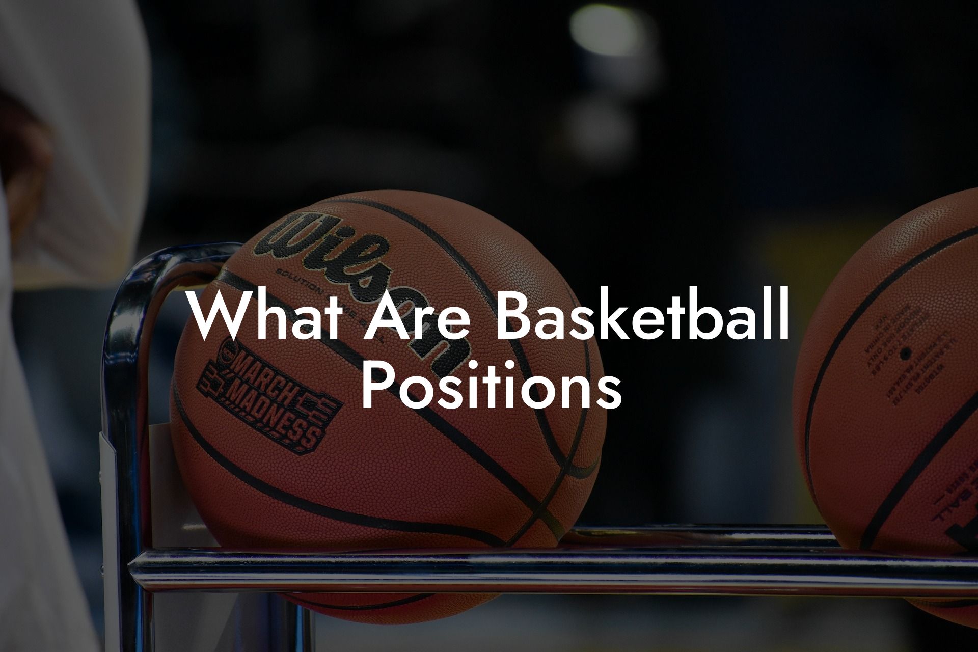 What Are Basketball Positions - Coach Alex Basketball