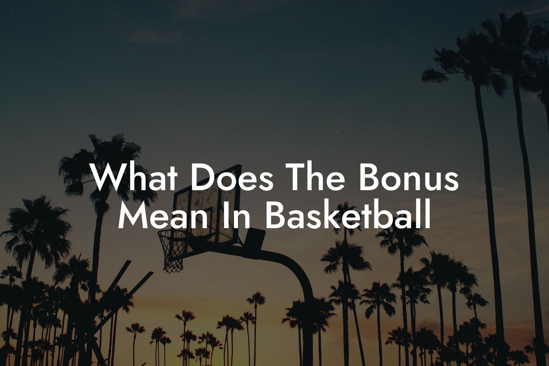 What Does The Bonus Mean In Basketball Coach Alex Basketball