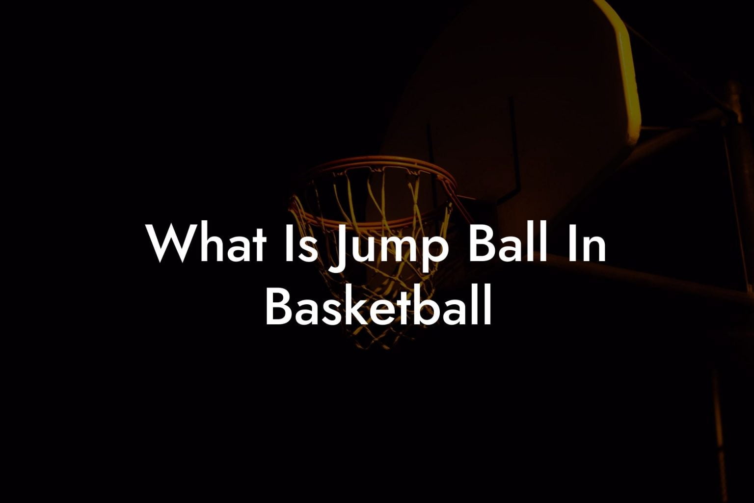 What Is Jump Ball In Basketball Coach Alex Basketball 0003