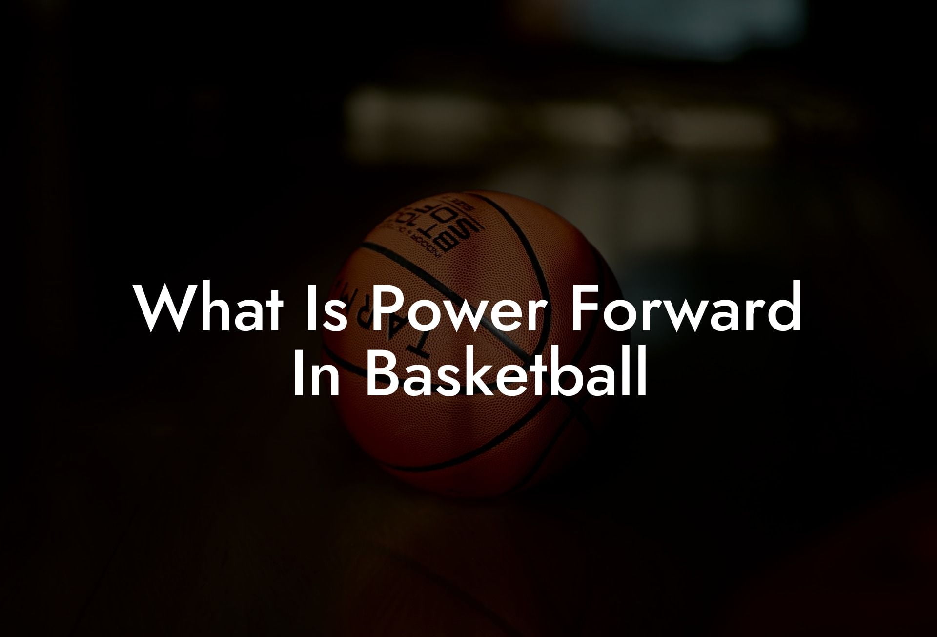 What Is Power Forward In Basketball Coach Alex Basketball